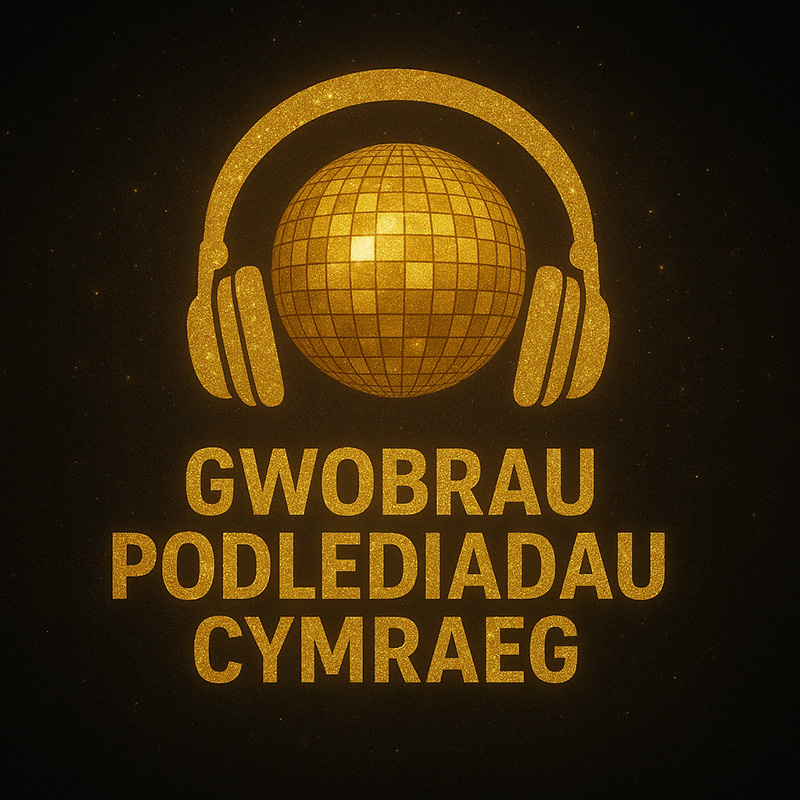 Gwobrau Podlediadau Cymraeg