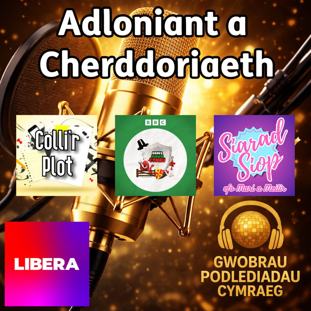 Podlediadau Adloniant a Cherddoriaeth 2026